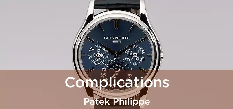  Complications Patek Philippe