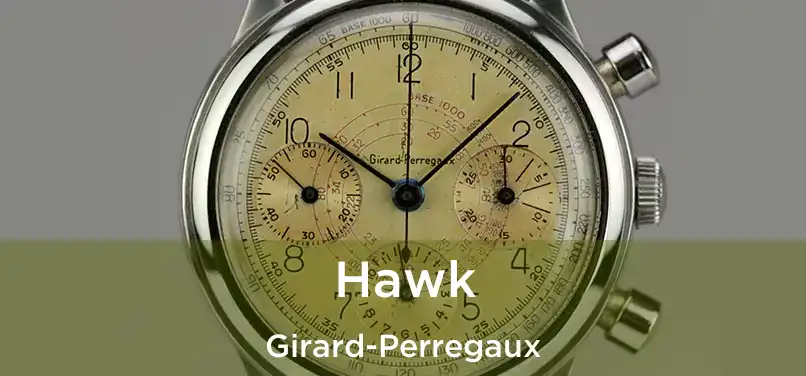  Hawk Girard-Perregaux