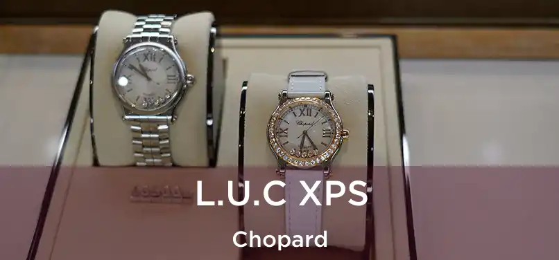  L.U.C XPS Chopard