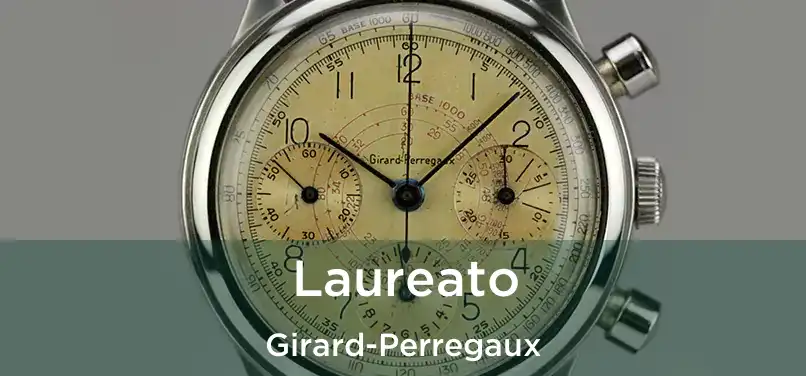  Laureato Girard-Perregaux