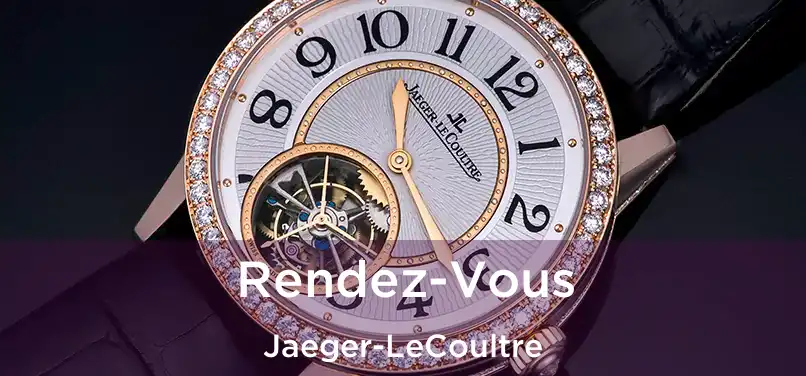  Rendez-Vous Jaeger-LeCoultre