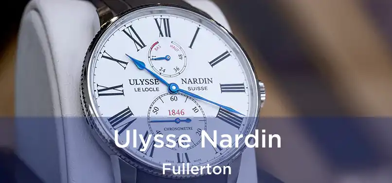  Ulysse Nardin Fullerton
