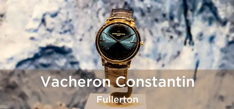  Vacheron Constantin Fullerton